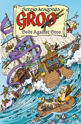 Groo: Gods Against Groo by AragonÃ©s, Sergio