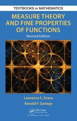 Measure Theory and Fine Properties of Functions, Revised Edition by Evans, Lawrence Craig