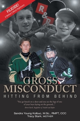 Gross Misconduct: Hitting From Behind by Kolbuc, Sandra Young