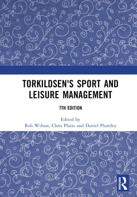 Torkildsen's Sport and Leisure Management by Wilson, Rob