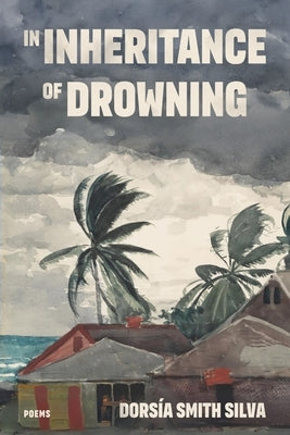 In Inheritance of Drowning by Smith Silva, DorsÃ­a