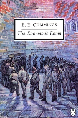 The Enormous Room by Cummings, E. E.