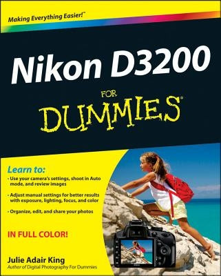 Nikon D3200 for Dummies by King, Julie Adair